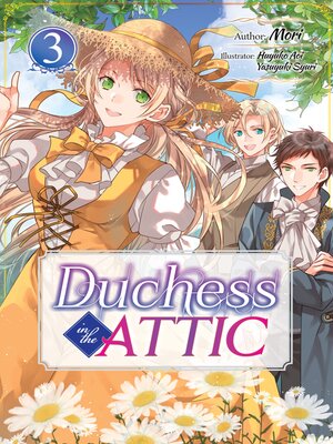 cover image of Duchess in the Attic, Volume 3